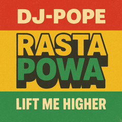 Rasta Powa Lift me Higher