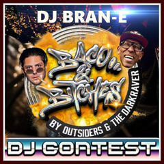 Kamping Kitsch Club DJ Contest | DJ BRAN-E | Baco's & Bitches by Outsiders x The Darkraver