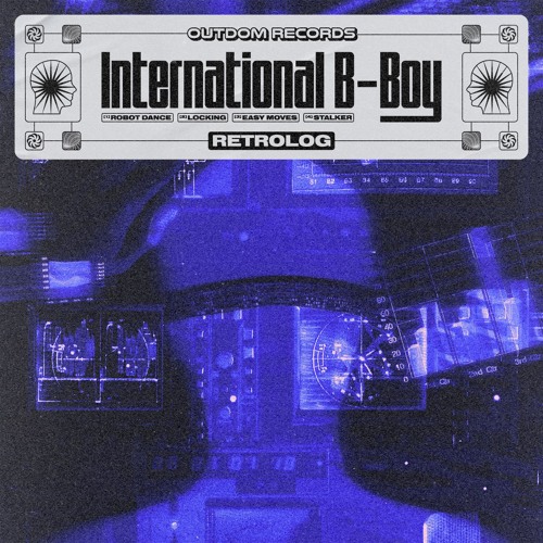 [OTD004] Retrolog - International B-Boy (EP)