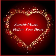Junaid-Follow Your Heart [[★★★]]