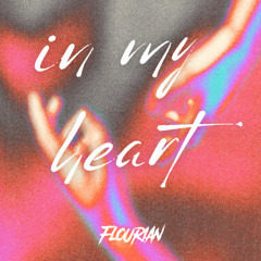 FLOURIAN - IN MY HEART