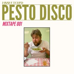 Mixtape 001: Pesto Disco