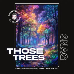 Those Trees
