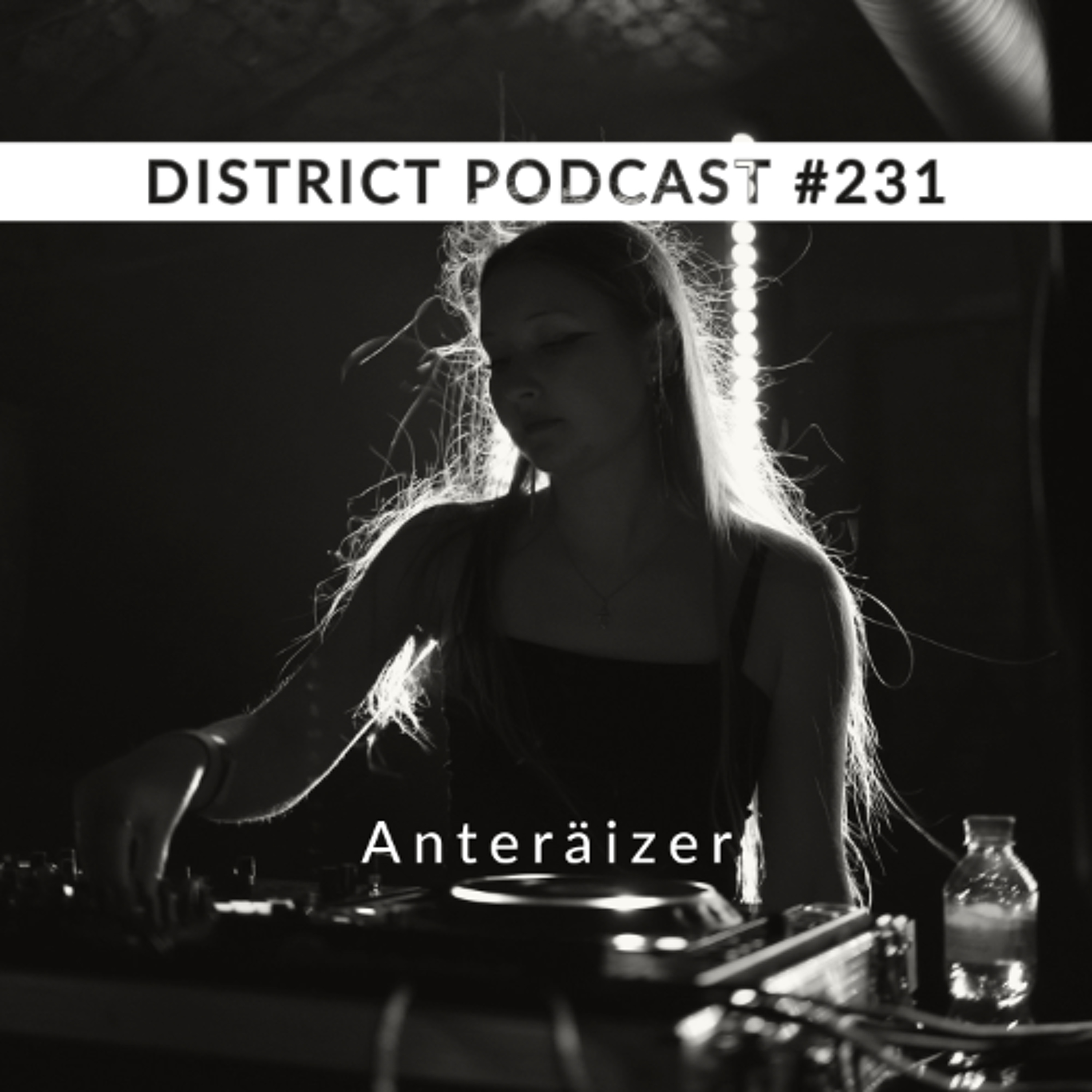 DISTRICT Podcast vol. 231