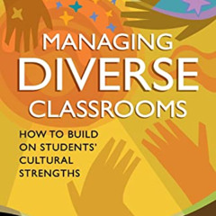 VIEW KINDLE 📄 Managing Diverse Classrooms: How to Build on Students' Cultural Streng