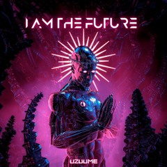I Am The Future (FREE DOWNLOAD)