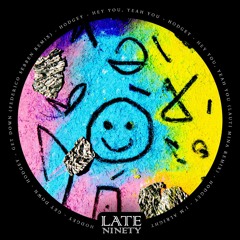PREMIERE: Hodgey - Hey You, Yeah You [Late Ninety]
