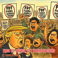 MAGA vs. Prensa, Fe y Manifestaciones