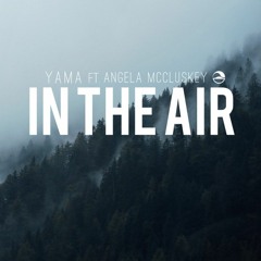 In the air Feat. Angela McCluskey