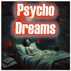 Psycho Dreams [TEKK REMIX] - LashTekk Setcut