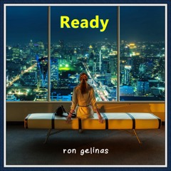 Ron Gelinas - Ready [ROYALTY FREE MUSIC]
