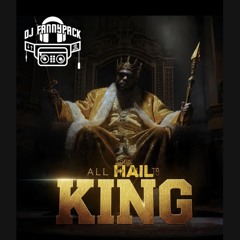 Dj Fannypack All Hail 2 the King Mixtape