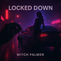 LOCKED DOWN