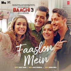Faaslon Mein Baaghi 3 Tiger Shroff & Shraddha Kapoor New Song 2020