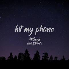 Hit My Phone (feat. ZAMAR)