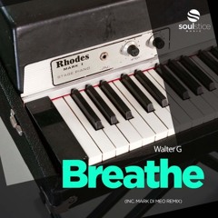 Walter G - Breathe (Mark Di Meo 2am Jam Session Mix)