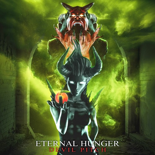 Eternal Hunger - Devil Pitch