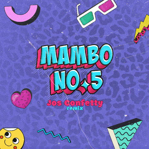 Mambo No 5 (Jos Confetty Remix)