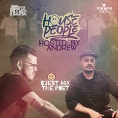 House People Radioshow Hosted by Andrew | Guest Mix: The Poet