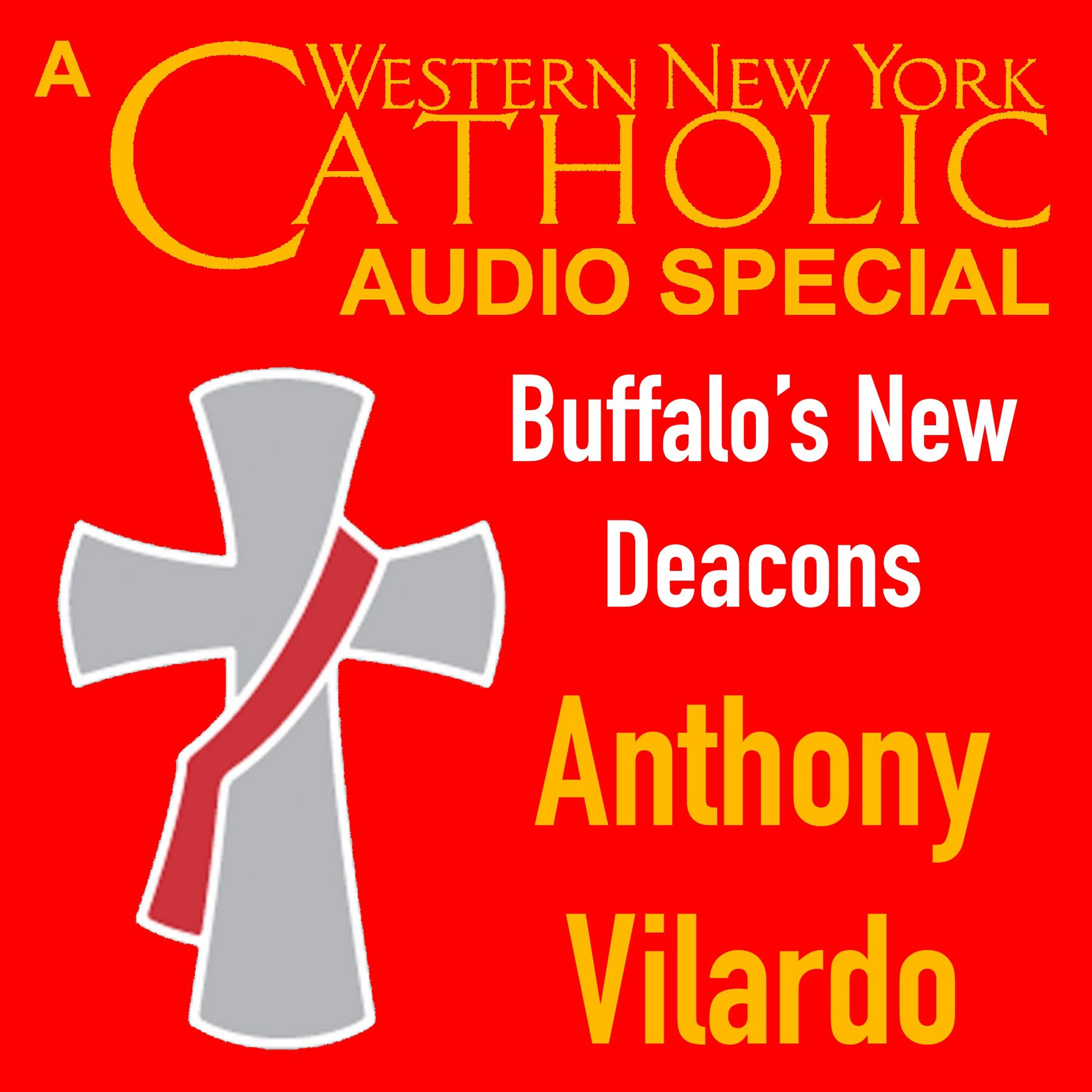 SPECIAL - June 7, 2024 - Buffalo's New Deacons: Anthony Vilardo episode artwork