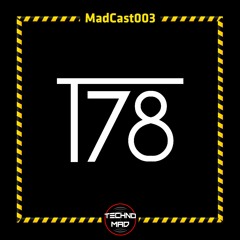 MadCast 003 - T78