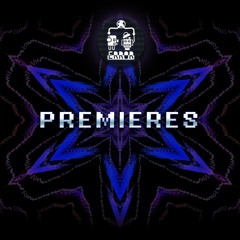 PREMIERES