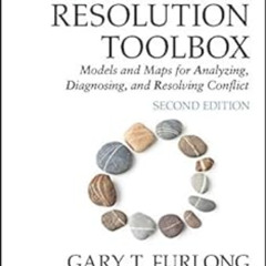 ACCESS EBOOK ✔️ The Conflict Resolution Toolbox: Models and Maps for Analyzing, Diagn