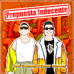 Javi Guzman, Sebas Garreta - Propuesta Indecente [Extended Mix 128 BPM] (Techno Version) [FREE DOWNLOAD]