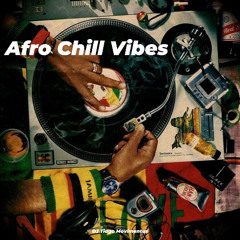 Afro Chill Vibes || Dj Tiago Movimentus