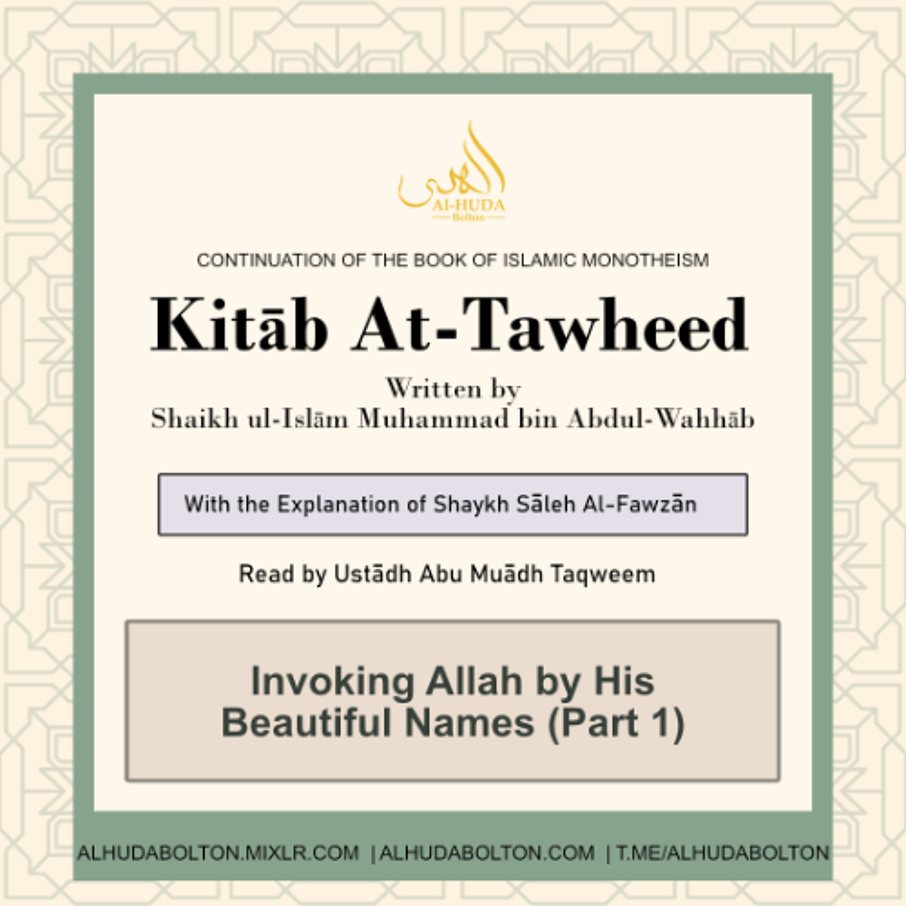 Kitāb At-Tawheed: Invoking Allah by His Beautiful Names (Part 1)