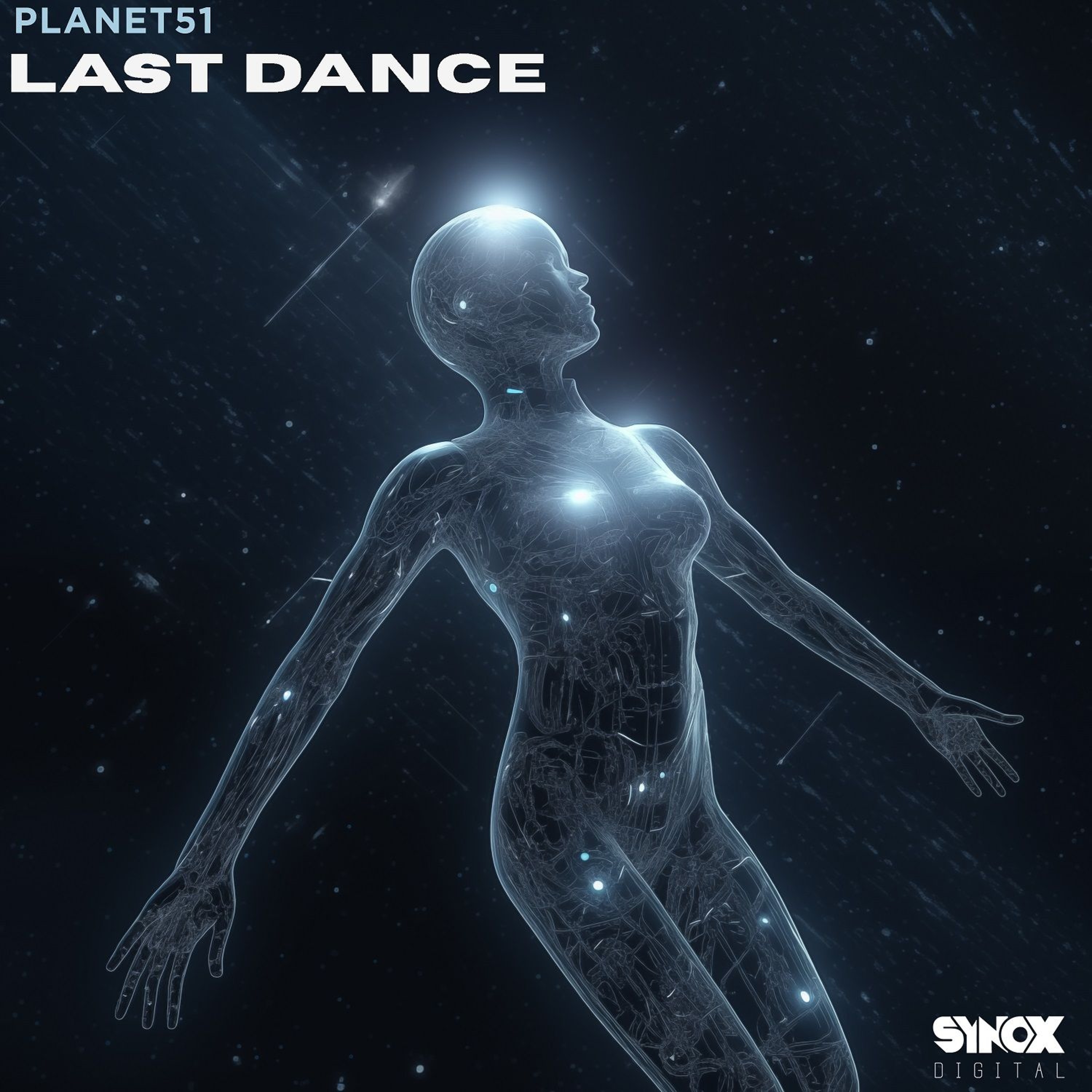 Planet51 - The Last Dance (Original Mix)[SYNOX DIGITAL] episode artwork