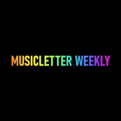 Musicletter Weekly #1