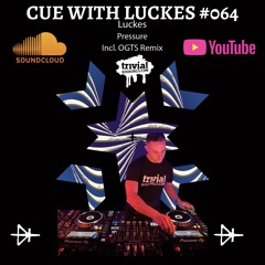 LUCKES @ CUE WITH LUCKES #064