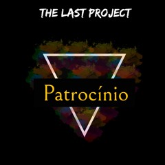 The Last Project - Patrocínio 2k21 Official.mp3