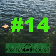Karpfenpodcast Folge 14 - Karpfenangeln im Kraut