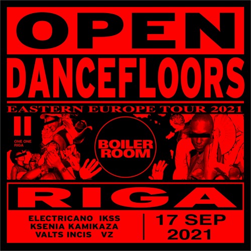 Open Dancefloors: Riga - Ksenia Kamikaza