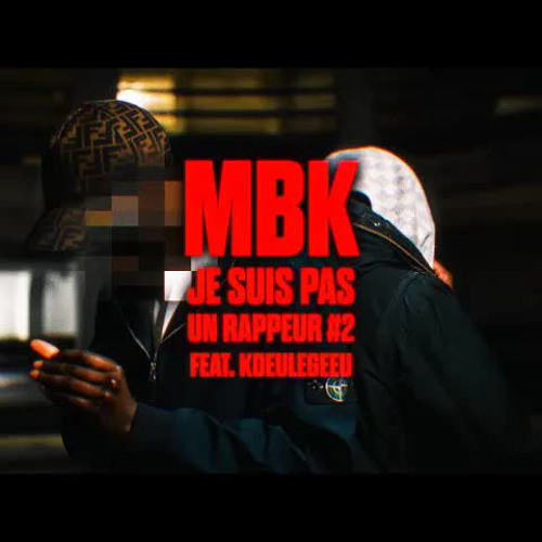 Stream MBK - J’suis pas un rappeur #2 (ft. Kdeulegeeu) (Prod.by.Yamaica ...