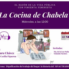 La Cocina De Chabela- Capítulo 5- Dignificación Del Trabajo Del Hogar - La Historia Del SINACTRAHO