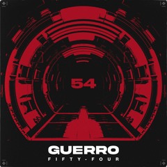 GUERRO - Fifty-Four [Festival Season Premiere]