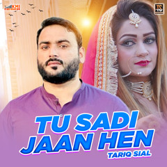Tu Sadi Jaan Hen