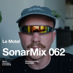 SonarMix 062: Le Motel