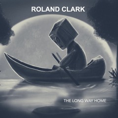 Long Way Home Roland Clark