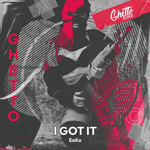 EaKo - I Got It