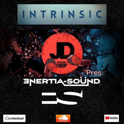 Intrinsic Pres. JourneyDeep - Enertia-Sound