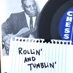 Rollin' And Tumblin'
