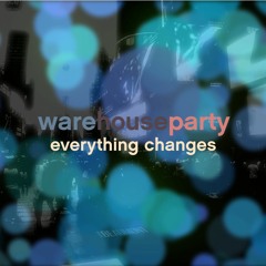 Everything Changes (Original Mix)