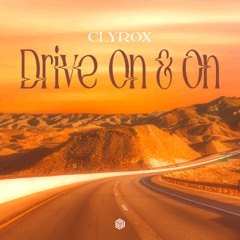 CLYROX - Drive On & On