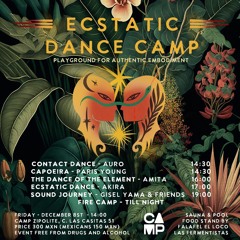 Ecstatic dance CAMP W/ Akira — Zipolite, Mexico —