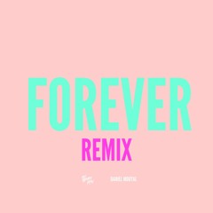 Forever (Afro House Remix)
