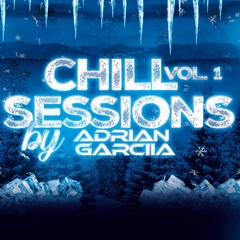 CHILLSESSIONS By AdrianGarciia